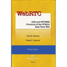 WebRTC: APIs and RTCWEB Protocols of the HTML5 Real-Time Web, Third Edition