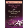 The Saving Life of Christ and the Mystery of Godliness