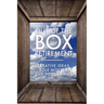 Out Of The Box Retirement: Creative Ideas, Role Models, and New Possibilities