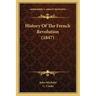 History Of The French Revolution (1847)