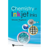 The Chemistry of Inkjet Inks