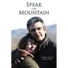 Speak to the Mountain