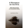 A Houseboat on the Styx