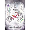 Wake in the Night
