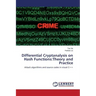 Differential Cryptanalysis on Hash Functions: Theory and Practice