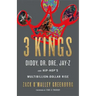 3 Kings: Diddy, Dr. Dre, Jay-Z, and Hip-Hop's Multibillion-Dollar Rise