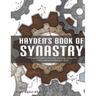 Hayden's Book of Synastry: A Complete Guide to Two-Chart Astrology, Composite Charts, and How to Interpret Them