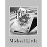 A Little Touch Of Close-Up Magic: Close-up coin and card magic effects with complete instructions and photos