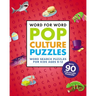 Word for Word: Pop Culture Puzzles: Word Search Book for Kids Ages 9-12