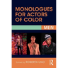 Monologues for Actors of Color: Men