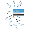 Writing Acupuncture Case Reports: Theory and Practice