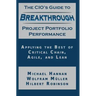 The CIO's Guide to Breakthrough Project Portfolio Performance: Applying the Best of Critical Chain, Agile, and Lean