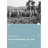 The First World War, 1914 - 1918