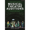 The Industry Guide to Musical Theatre Auditions: Interviews with West End Creatives on How to Get the Part