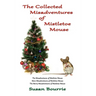 The Collected Misadventures of Mistletoe Mouse