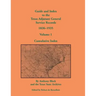 Guide and Index to the Texas Adjutant General Service Records, 1836-1935: Volume 1, Cumulative Index