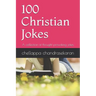 100 Christian Jokes: A Collection of Thought Provoking Jokes