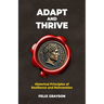 Adapt and Thrive: Historical Principles of Resilience and Reinvention