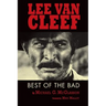 Lee Van Cleef: Best of the Bad