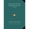 Societies of the Arikara Indians (1913)