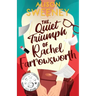 The Quiet Triumph of Rachel Farrowsworth