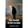 His Name Everywhere: A Legal Suspense Thriller