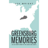 Greensburg Memories: Life on Henry Street in the 1940's and 1950's