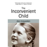 The Inconvenient Child