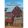 Being a Home Town Vet