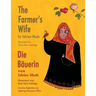 The Farmer's Wife -- Die Bäuerin: Bilingual English-German Edition / Zweisprachige Ausgabe Englisch-Deutsch
