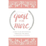 Quest for More: A One Year Devotional Through the Bible