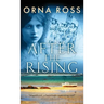 After The Rising: A Sweeping Saga of Love, Loss and Redemption - The Centenary Edition