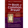 The Book of Common Prayer: A Spiritual Treasure Chest--Selections Annotated & Explained