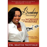 Breaking The Chains, From Worship To Warfare: "Surviving The Conflict!"