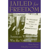 Jailed for Freedom: American Women Win the Vote