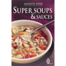 Super Soups and Sauces