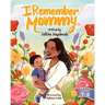 I Remember Mommy