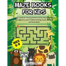 Maze Books For Kids Ages 6-8: A Fun and Brain Teasing Animal Activity Maze Book for Kids Ages 6-8. Learn Problem Solving, Focus, Patience and Much Mor
