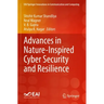 Advances in Nature-Inspired Cyber Security and Resilience