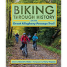 Biking Through History on the Great Allegheny Passage Trail