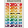 A Layman's Guide to Sanctification