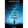 The Reappearance of Tom Ferris