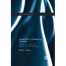 Space Policy in Developing Countries: The Search for Security and Development on the Final Frontier