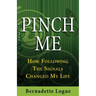 Pinch Me: How Following The Signals Changed My Life