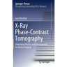 X-Ray Phase-Contrast Tomography: Underlying Physics and Developments for Breast Imaging