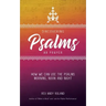Discovering Psalms as Prayer: How we can use the Psalms morning, noon and night