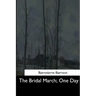 The Bridal March: One Day