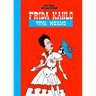 Milestones of Art: Frida Kahlo: Viva Mexico