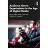 Audience Genre Expectations in the Age of Digital Media