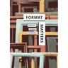 Format Matters: Standards, Practices, and Politics in Media Cultures